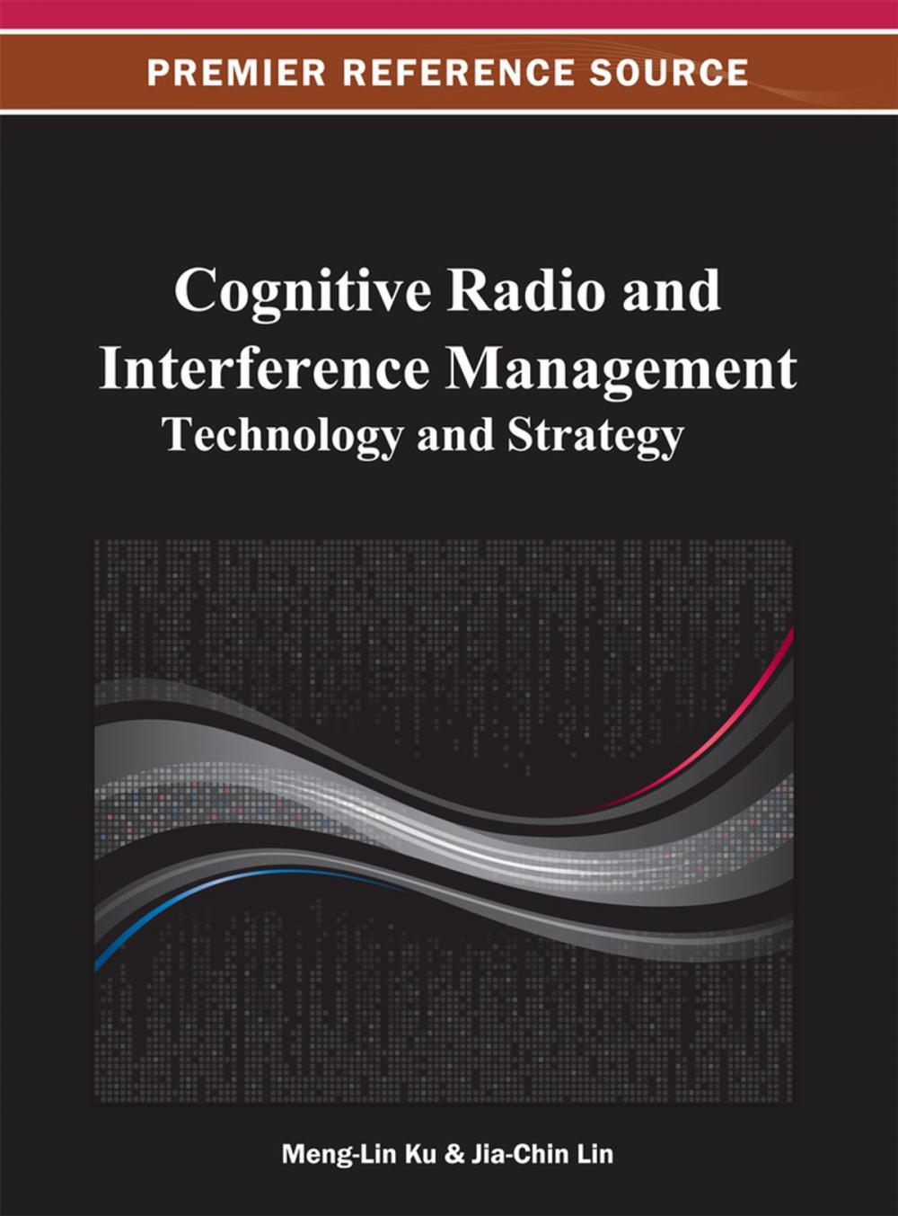 Big bigCover of Cognitive Radio and Interference Management