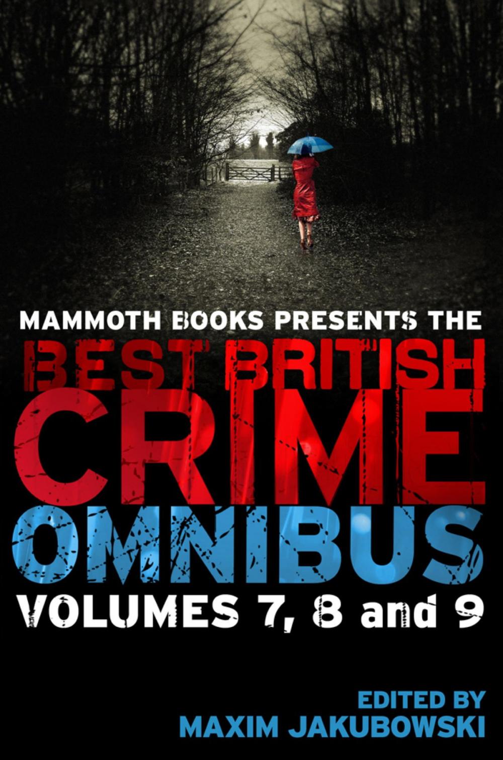Big bigCover of Mammoth Books presents The Best British Crime Omnibus: Volume 7, 8 and 9