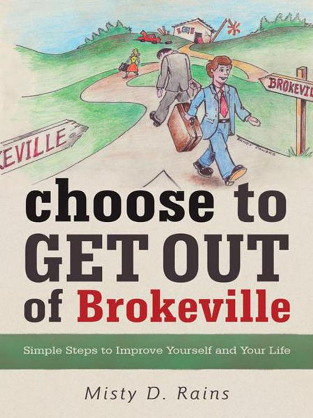 Big bigCover of Choose to Get out of Brokeville