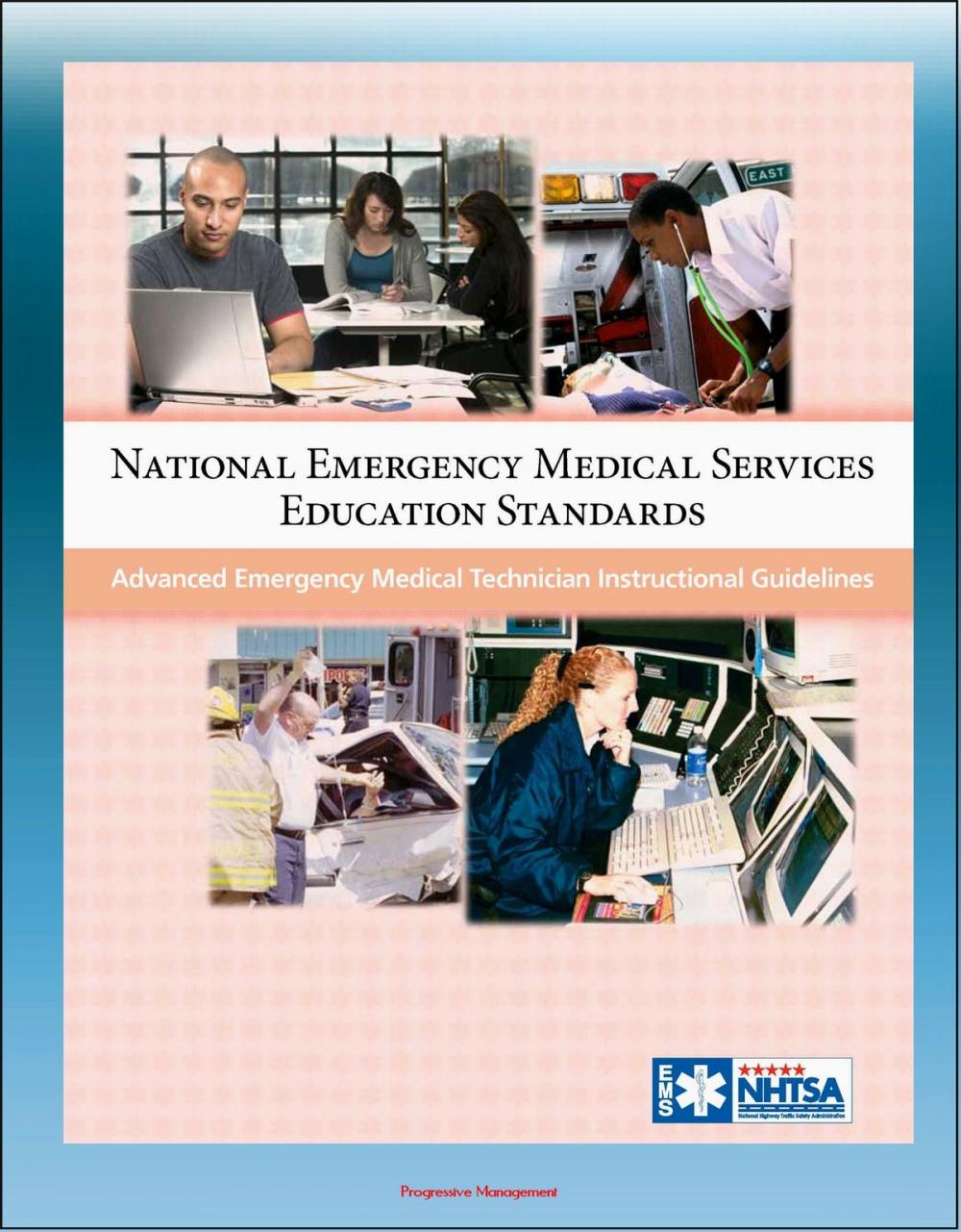 Big bigCover of National Emergency Medical Services Education Standards: Advanced Emergency Medical Technician Instructional Guidelines