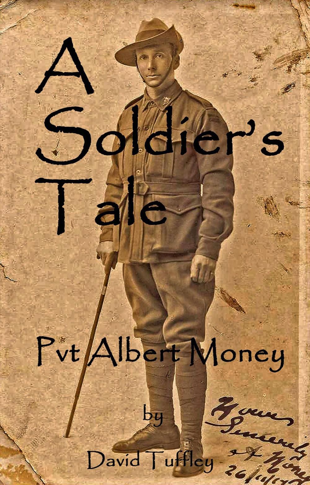 Big bigCover of A Soldier’s Tale: Albert Money at the Battle of Aubers Ridge, May, 1915