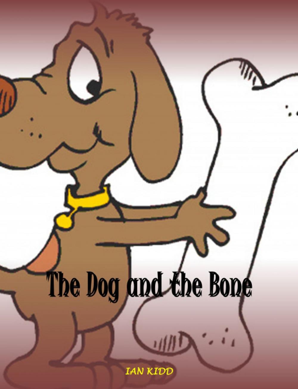 Big bigCover of The Dog and the Bone