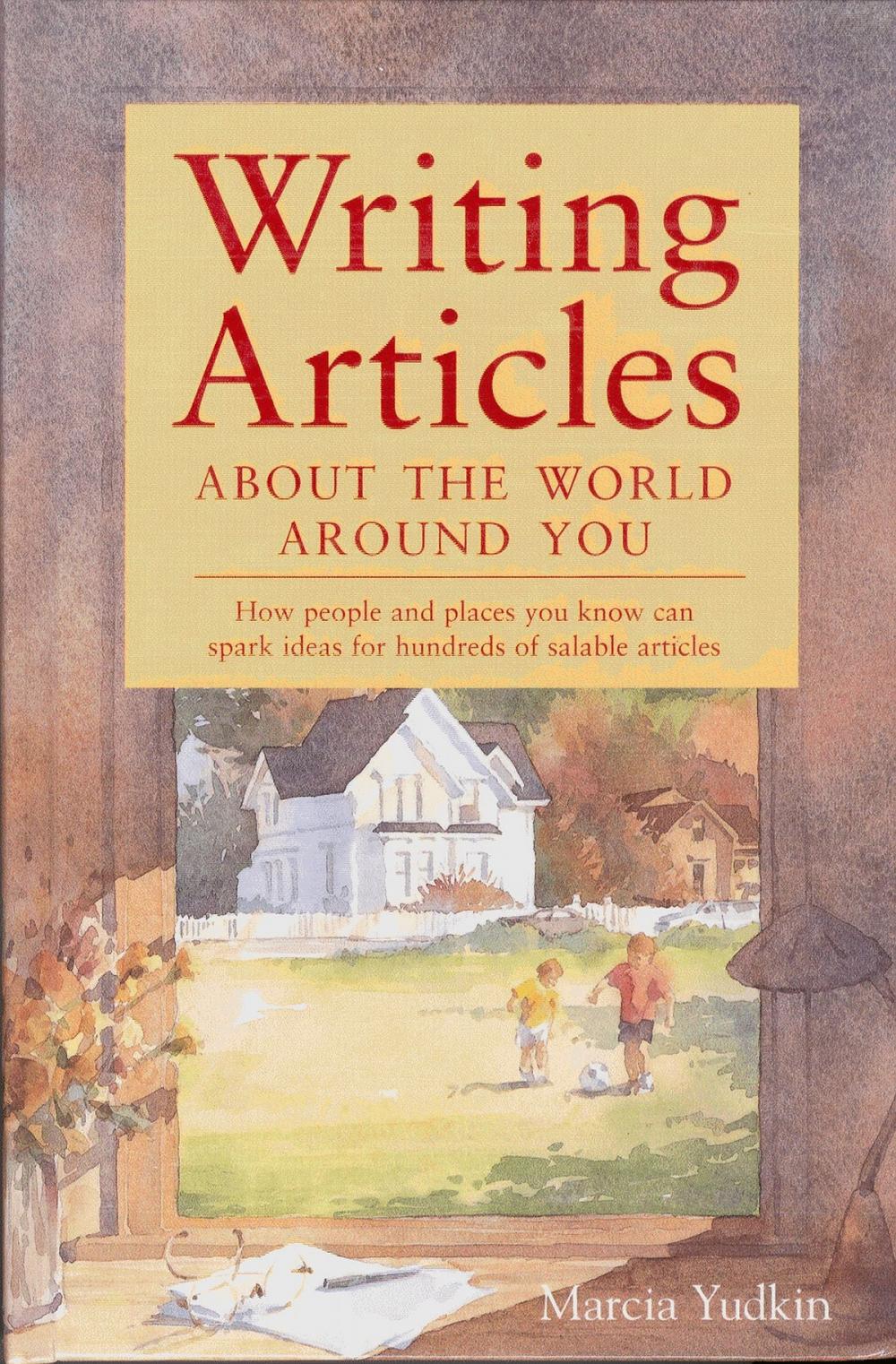 Big bigCover of Writing Articles About the World Around You
