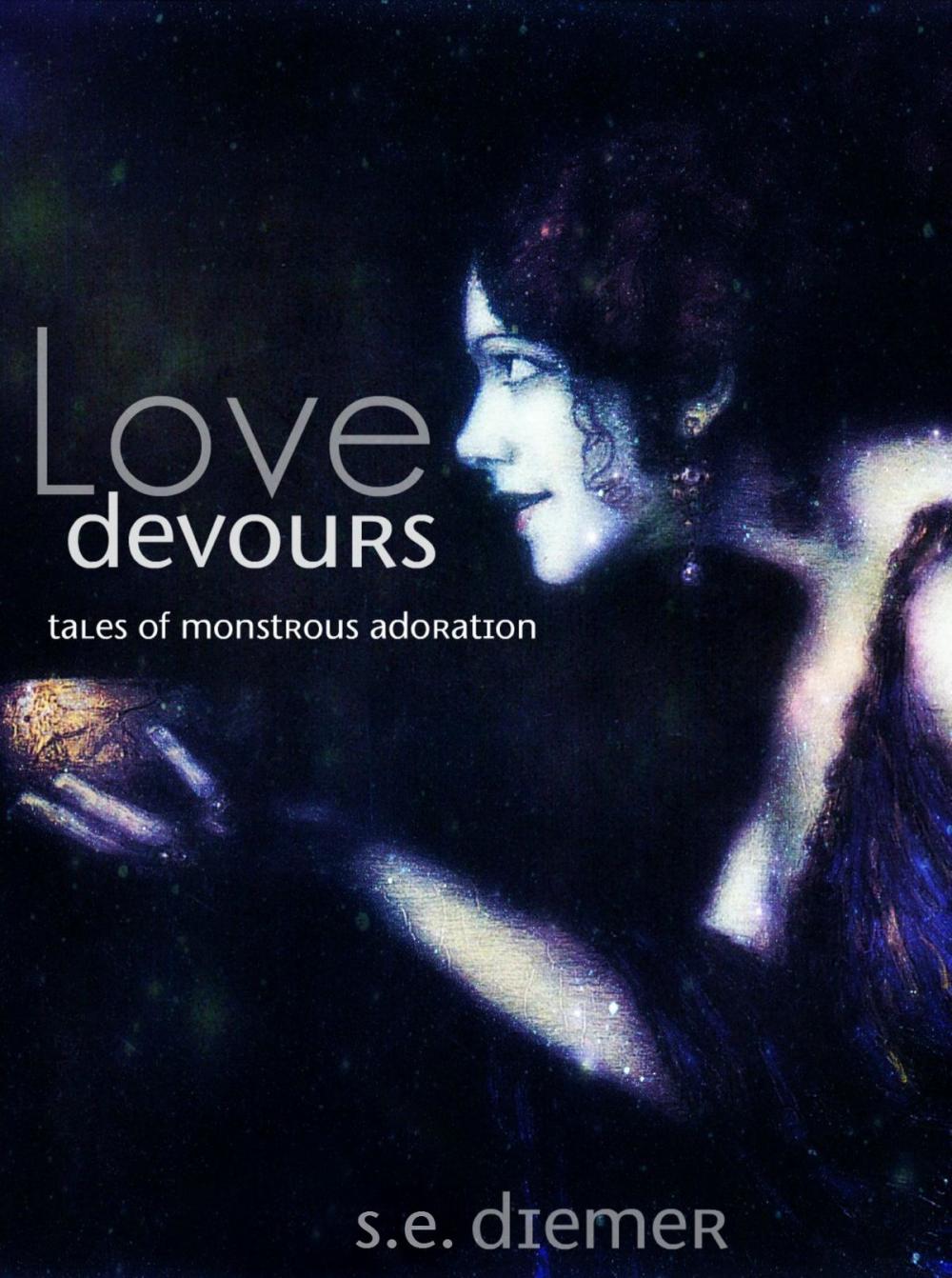 Big bigCover of Love Devours: Tales of Monstrous Adoration