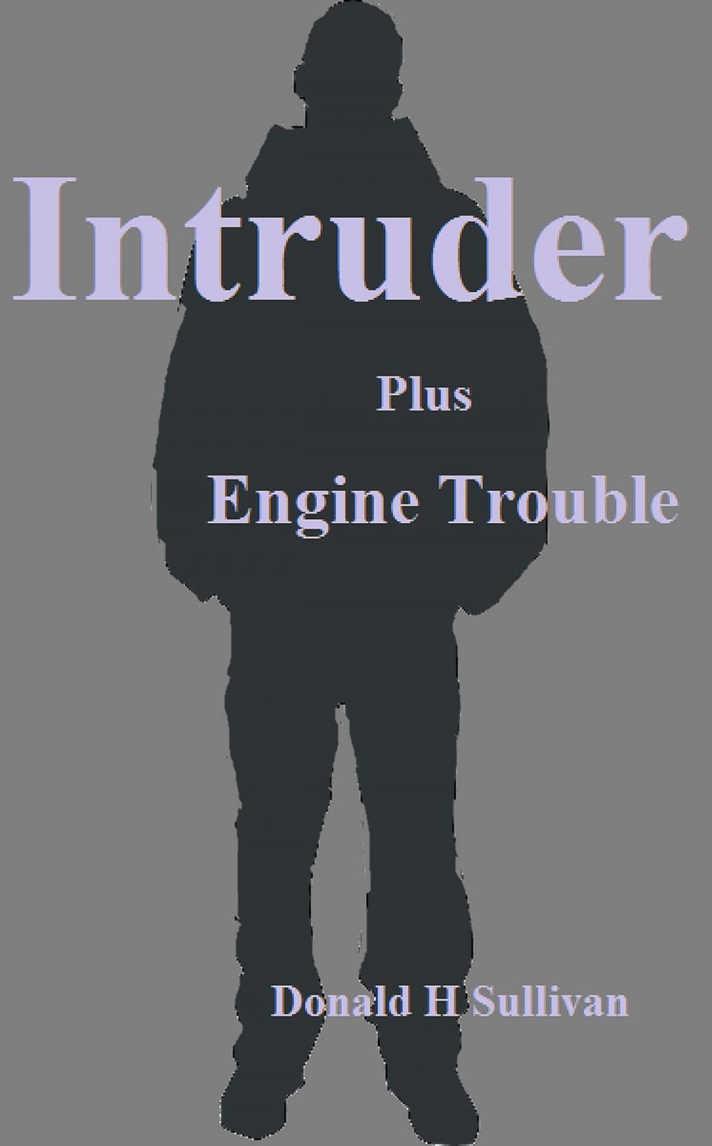 Big bigCover of Intruder: Plus Engine Trouble