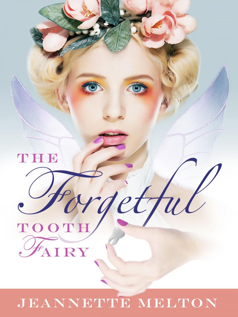 Big bigCover of The Forgetful Tooth Fairy