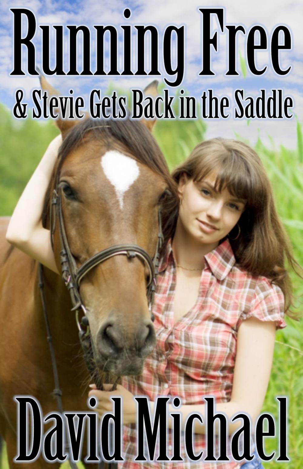 Big bigCover of Running Free & Stevie Gets Back in the Saddle