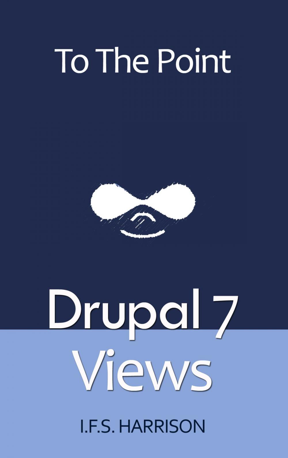 Big bigCover of Drupal 7 Views