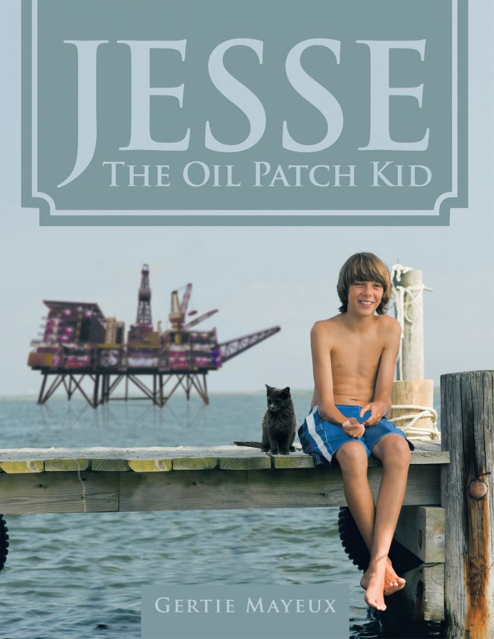 Big bigCover of Jesse the Oil Patch Kid