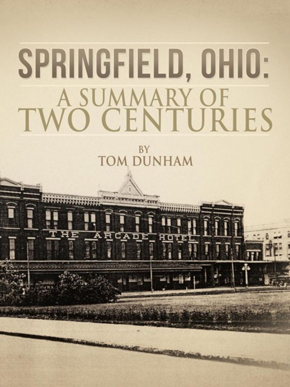 Big bigCover of Springfield, Ohio: a Summary of Two Centuries