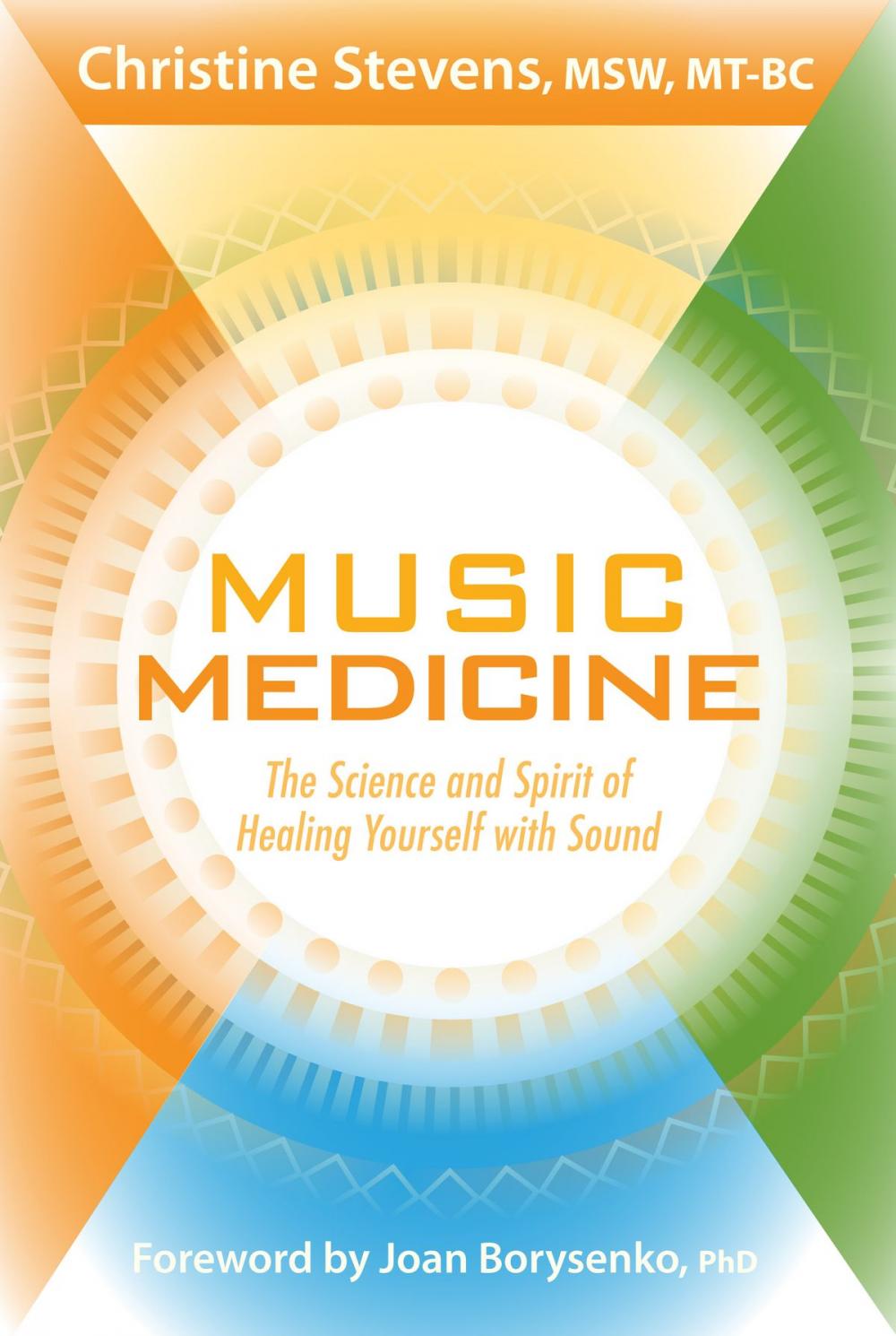 Big bigCover of Music Medicine: The Science and Spirit of Healing Yourself with Sound