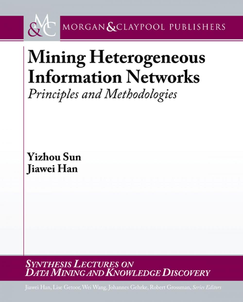 Big bigCover of Mining Heterogeneous Information Networks
