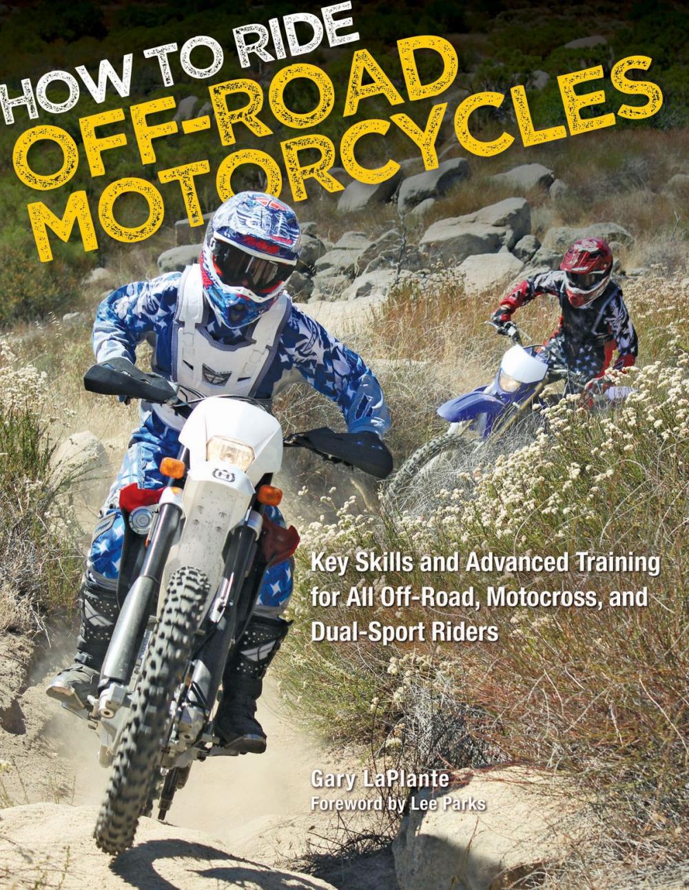 Big bigCover of How to Ride Off-Road Motorcycles
