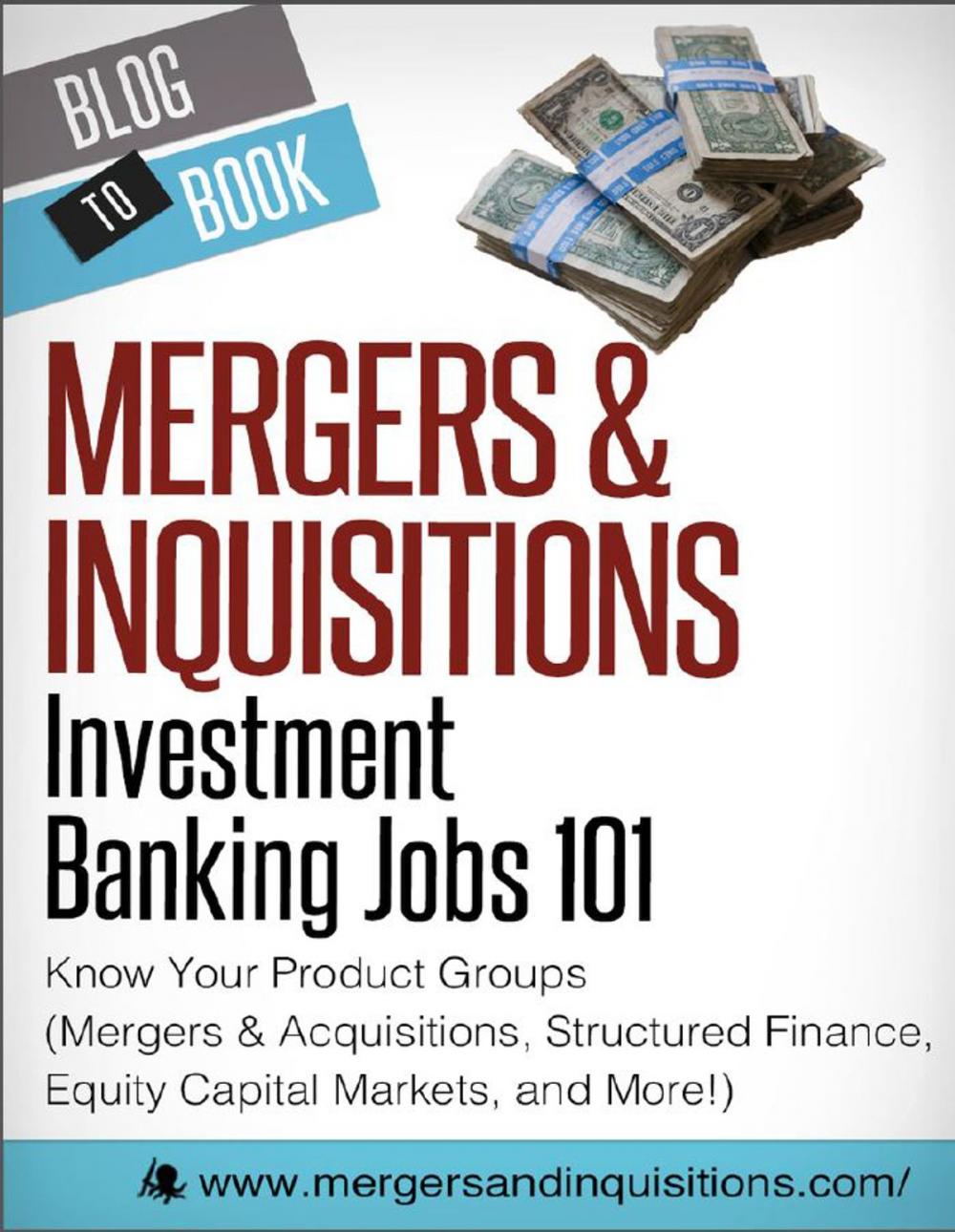 Big bigCover of Investment Banking Jobs 101: Know Your Product Groups