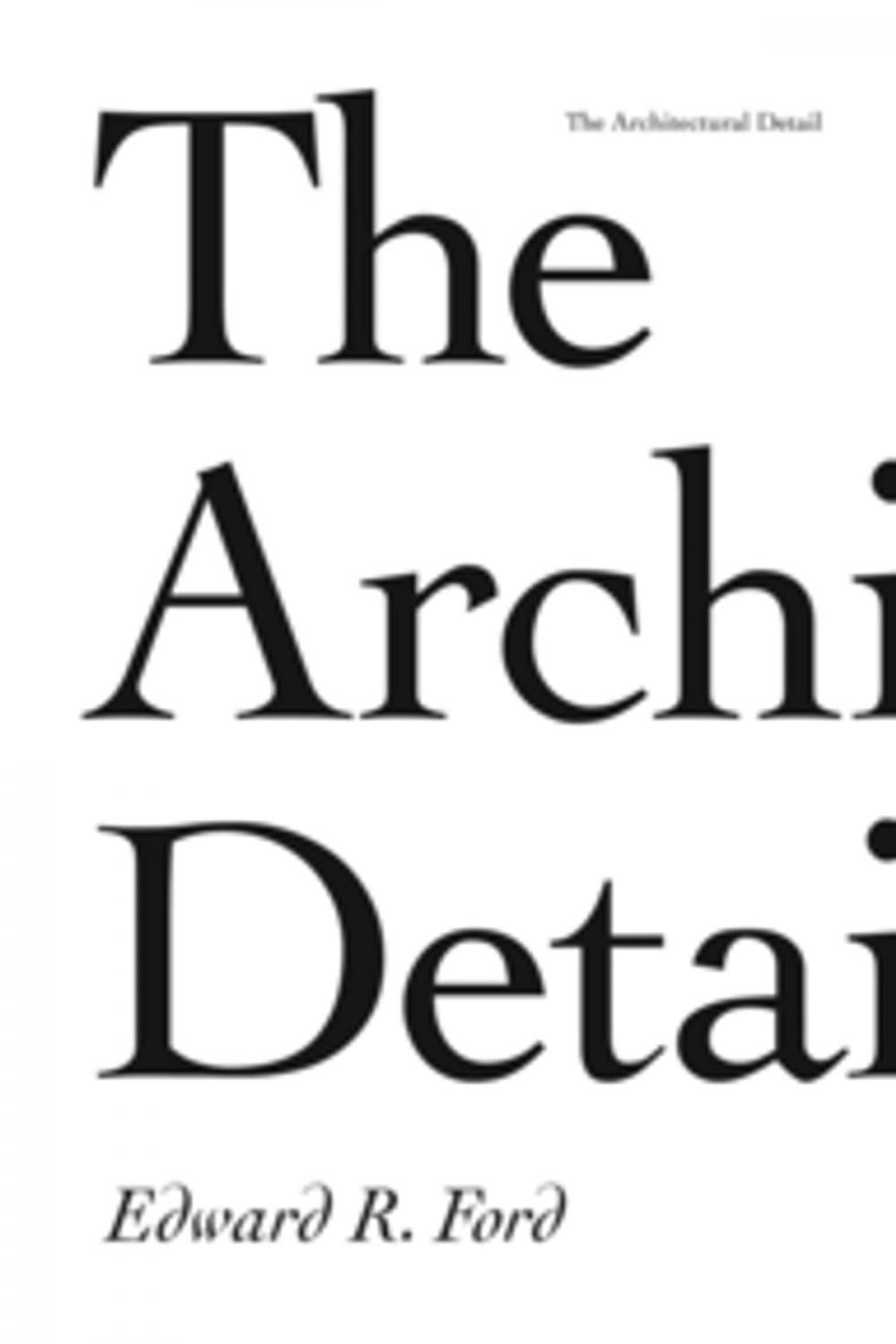 Big bigCover of The Architectural Detail