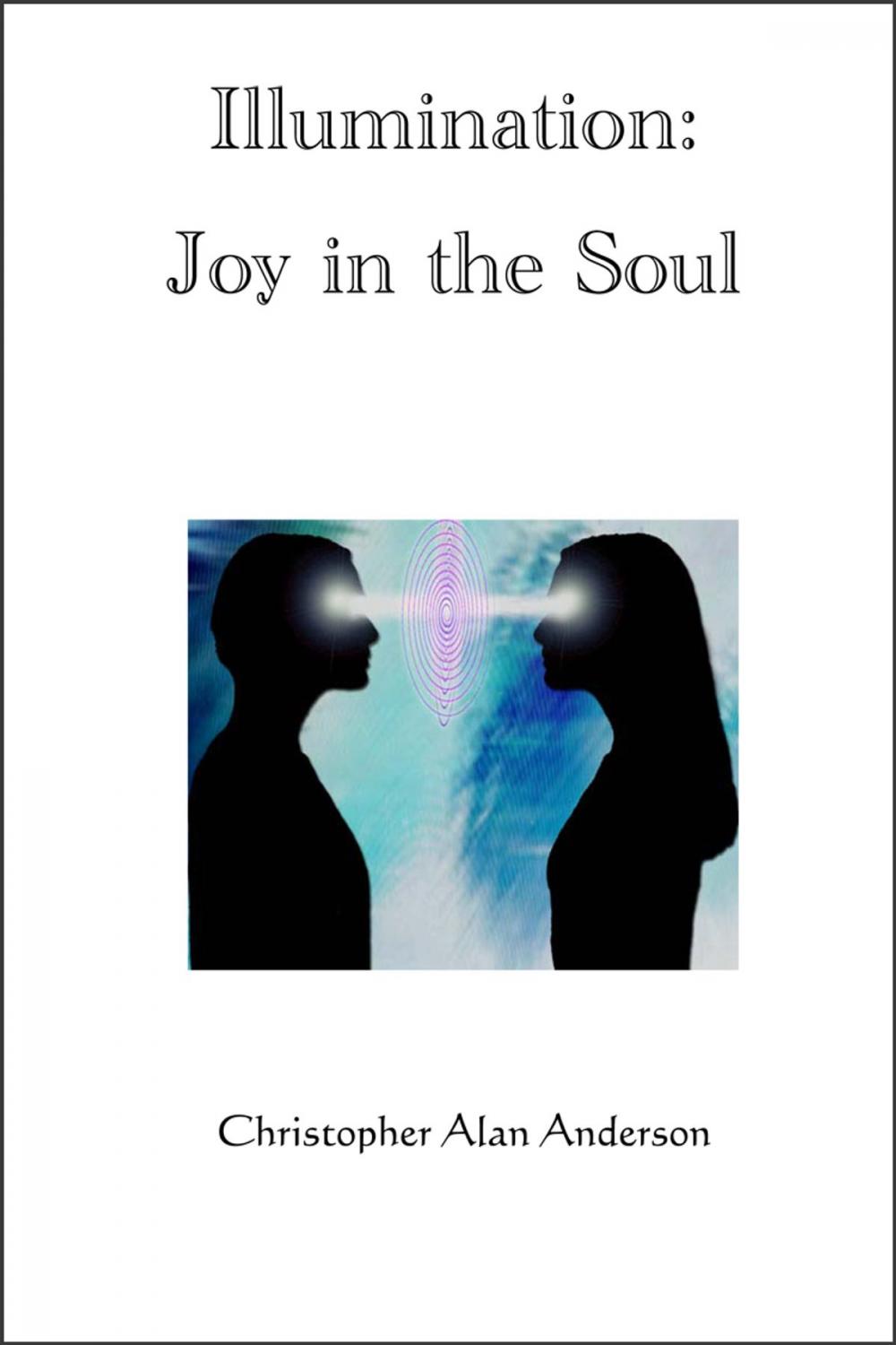 Big bigCover of Illumination: Joy in the Soul