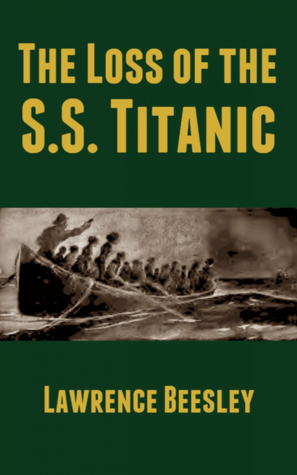 Big bigCover of The Loss of the S.S. Titanic