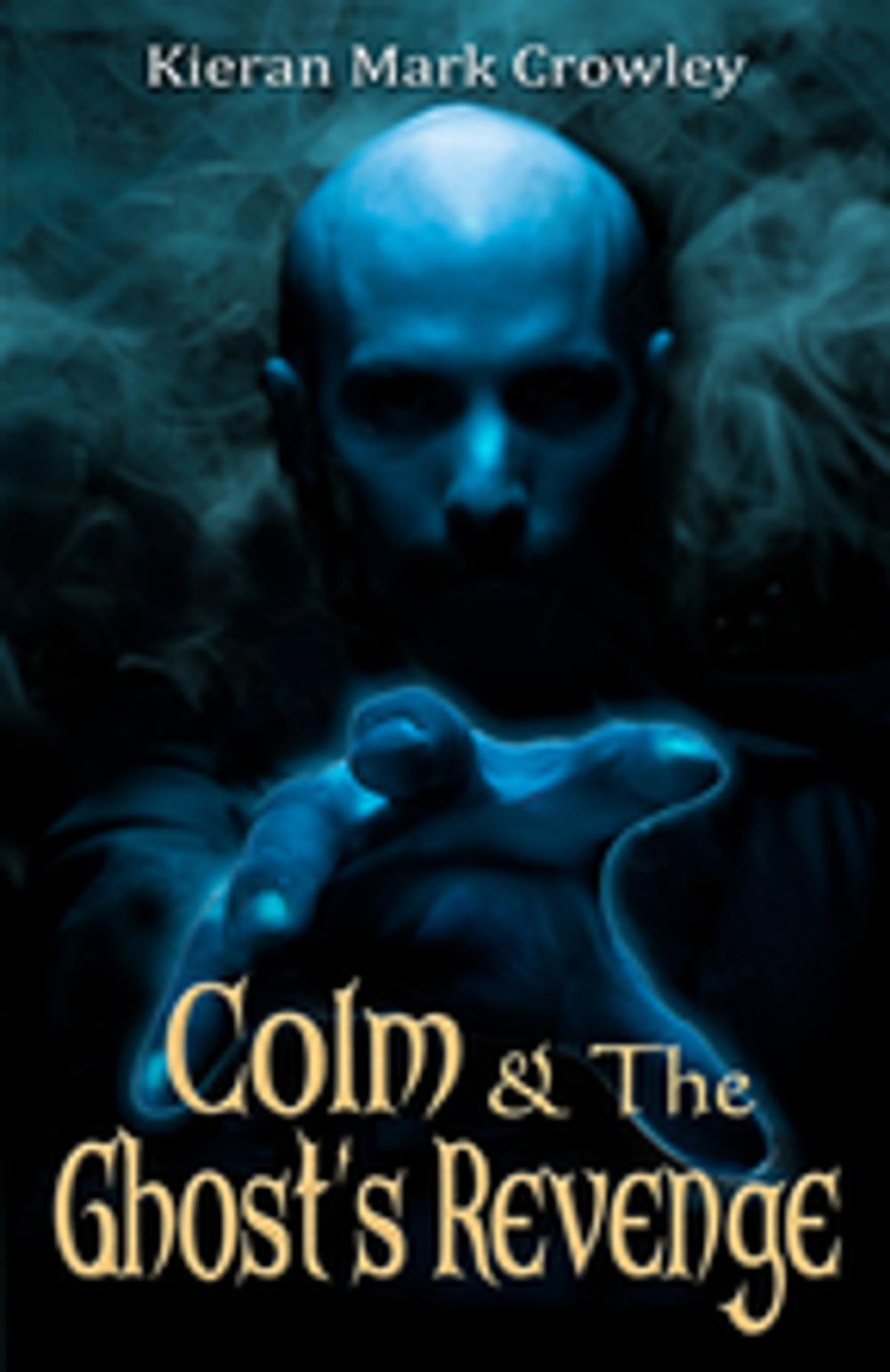 Big bigCover of Colm and the Ghost's Revenge