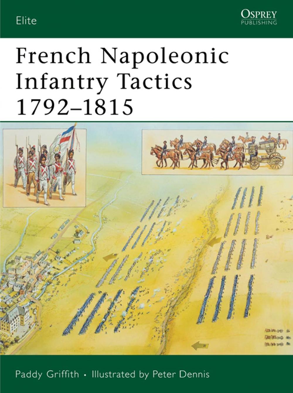 Big bigCover of French Napoleonic Infantry Tactics 1792–1815