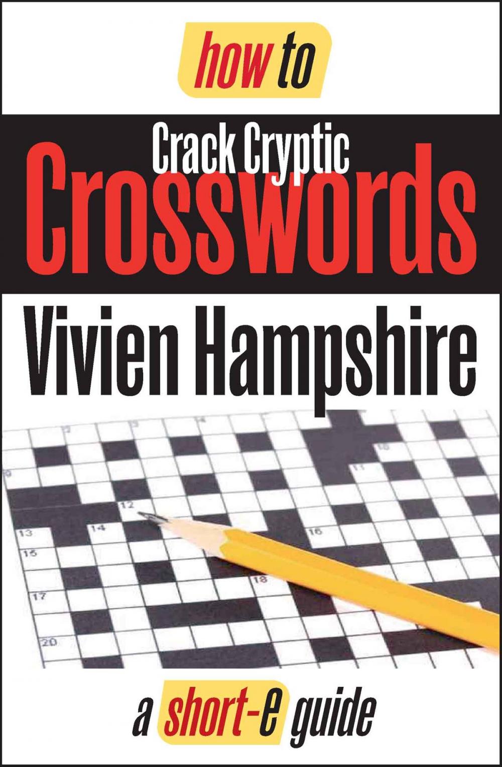 Big bigCover of How To Crack Cryptic Crosswords (Short-e Guide)