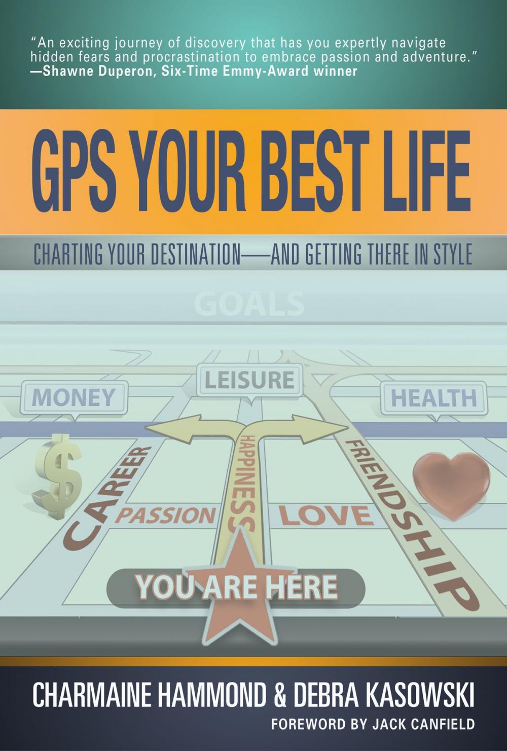 Big bigCover of GPS Your Best Life: Charting Your Destination-And Getting There In Style