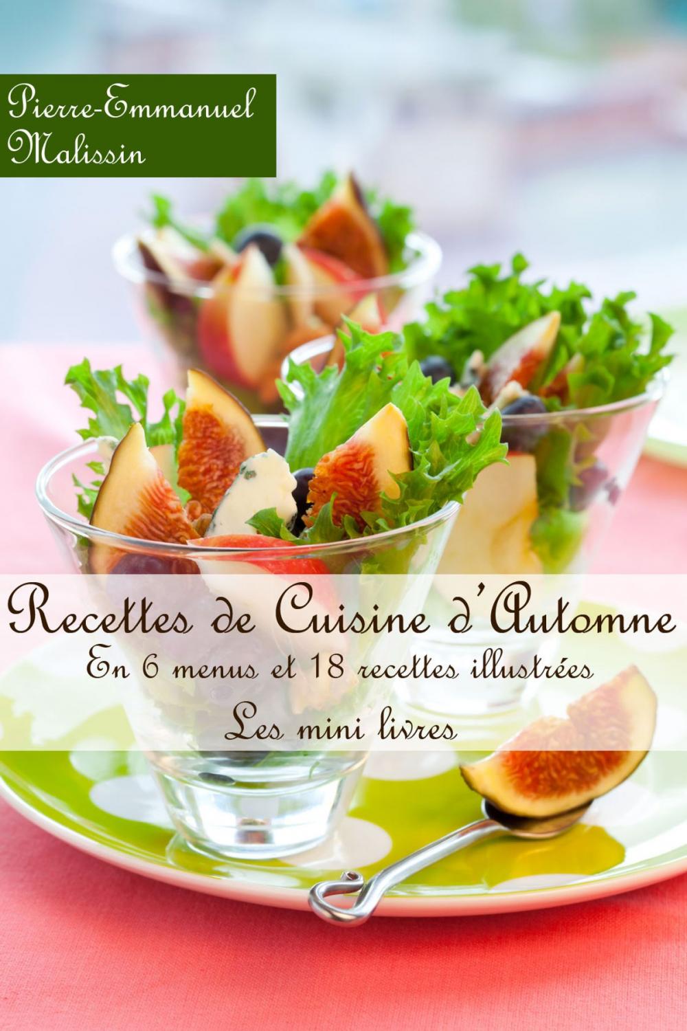 Big bigCover of Recettes de Cuisine d'Automne En 6 menus et 18 recettes illustrées