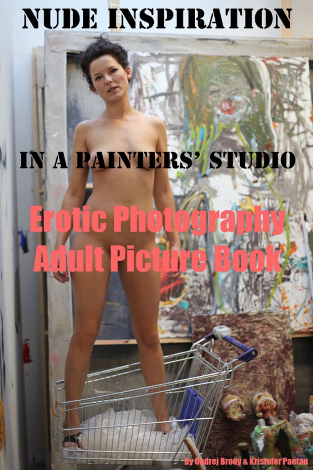 Big bigCover of Nude Inspiration in a Painter's Studio (Adult Picture Book)