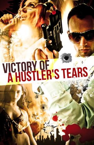 Cover of the book Victory of a Hustler's Tears by Metin Karabaşoğlu