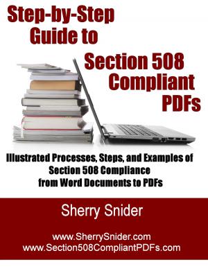 Book cover of Step by Step Guide to Section 508 Compliant PDFs