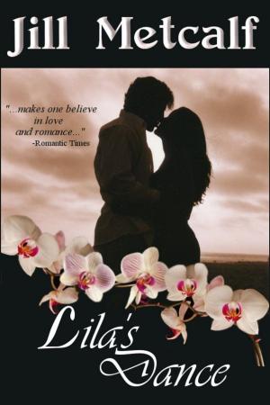 Cover of the book Lila's Dance by Mark Timothy Morgan