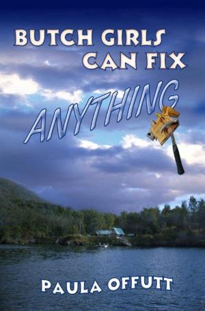 Cover of the book Butch Girls Can Fix Anything by Sharon G. Clark