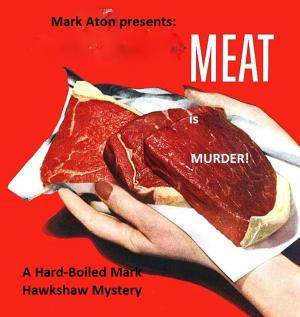 Cover of the book Meat is Murder by Jerome Mark Antil