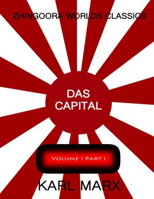 Cover of the book Das Capital Vol 1 Part 1 by Gustave Flaubert