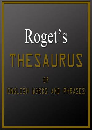 Book cover of Roget's Thesaurus Of English Words And Phrases