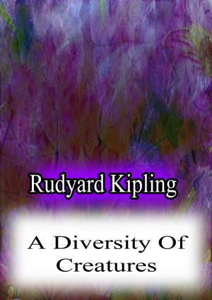 Cover of the book A Diversity Of Creatures by Edward Bulwer Lytton