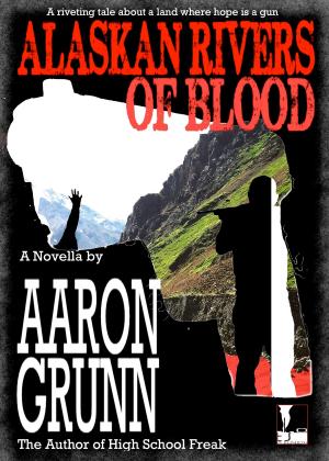Book cover of Alaskan Rivers of Blood