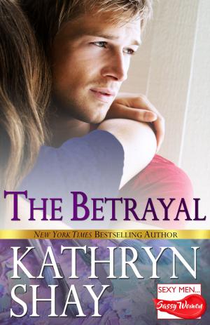 Cover of the book The Betrayal by Kathryn Shay