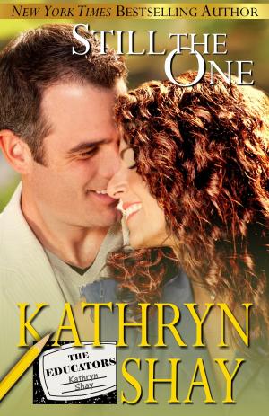 Cover of the book Still The One by Kathryn Shay