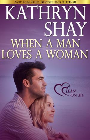 Book cover of When A Man Loves A Woman