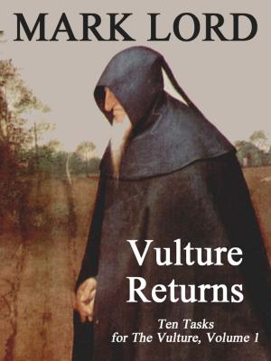 Cover of the book Vulture Returns by Mark Lord, Ian Sales, Seamus Sweeney