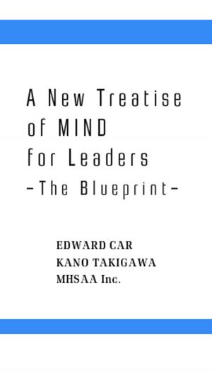 Cover of the book A New Treatise of MIND for Leaders by Jerry Grillo