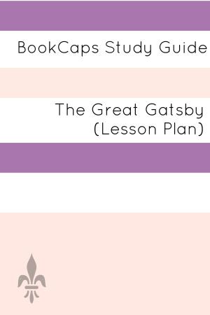Cover of the book The Great Gatsby: Teacher Lesson Plans by LessonCaps