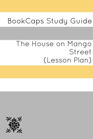 Cover of The House on Mango Street: Teacher Lesson Plans