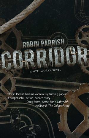 Cover of the book Corridor by Aaron Patterson, Melody Carlson, Robin Parrish & K.C. Neal
