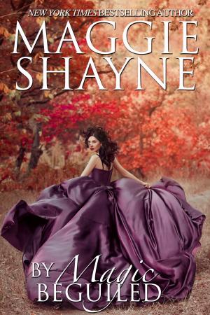 Cover of the book By Magic Beguiled by Maggie Shayne