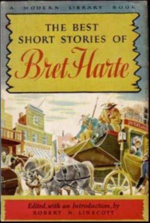 Book cover of The Best Short Stories of Bret Harte