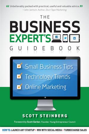 Cover of Business Expert's Guidebook: Small Business Tips, Technology Trends and Online Marketing