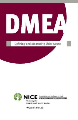 Cover of the book Defining and Measuring Elder Abuse by National Initiative for the Care of the Elderly