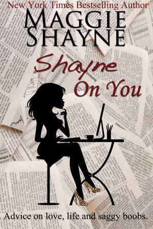 Cover of the book Shayne On You by Maggie Shayne