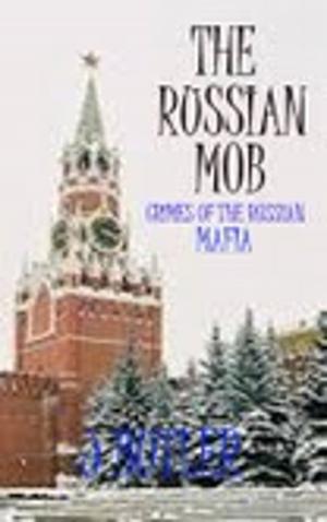 Cover of the book THE RUSSIAN MOB by John Butler